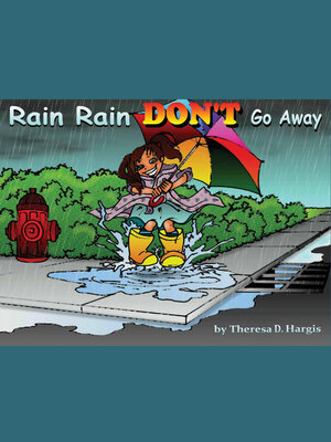 cover image of Rain Rain Don't Go Away